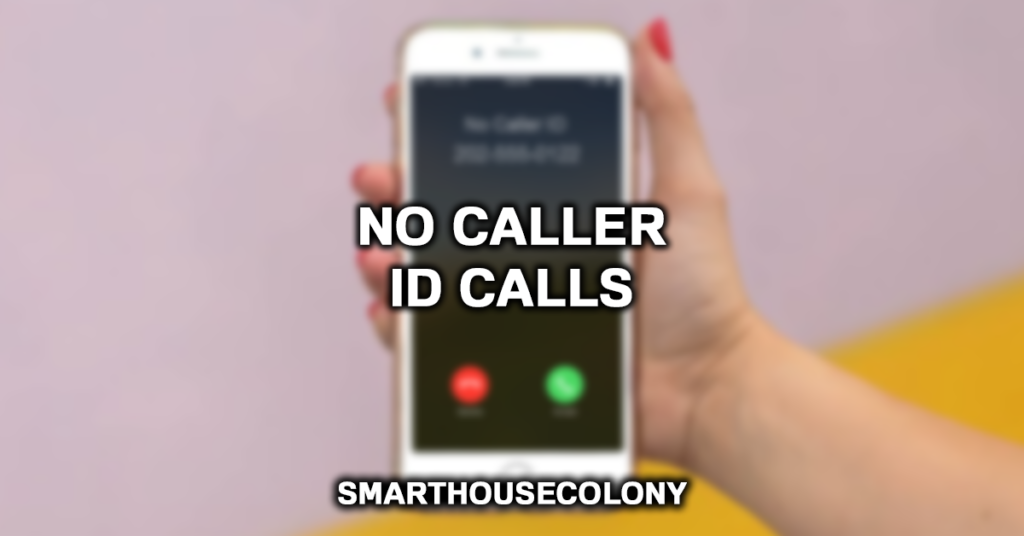 No Caller ID Calls